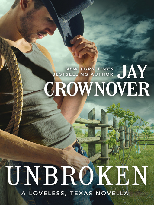 Title details for Unbroken by Jay Crownover - Available